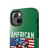 American Dog Flag Tough Phone Case — Patriotic USA Phone Case