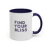 Find Your Bliss Accent Coffee Mug, 11oz