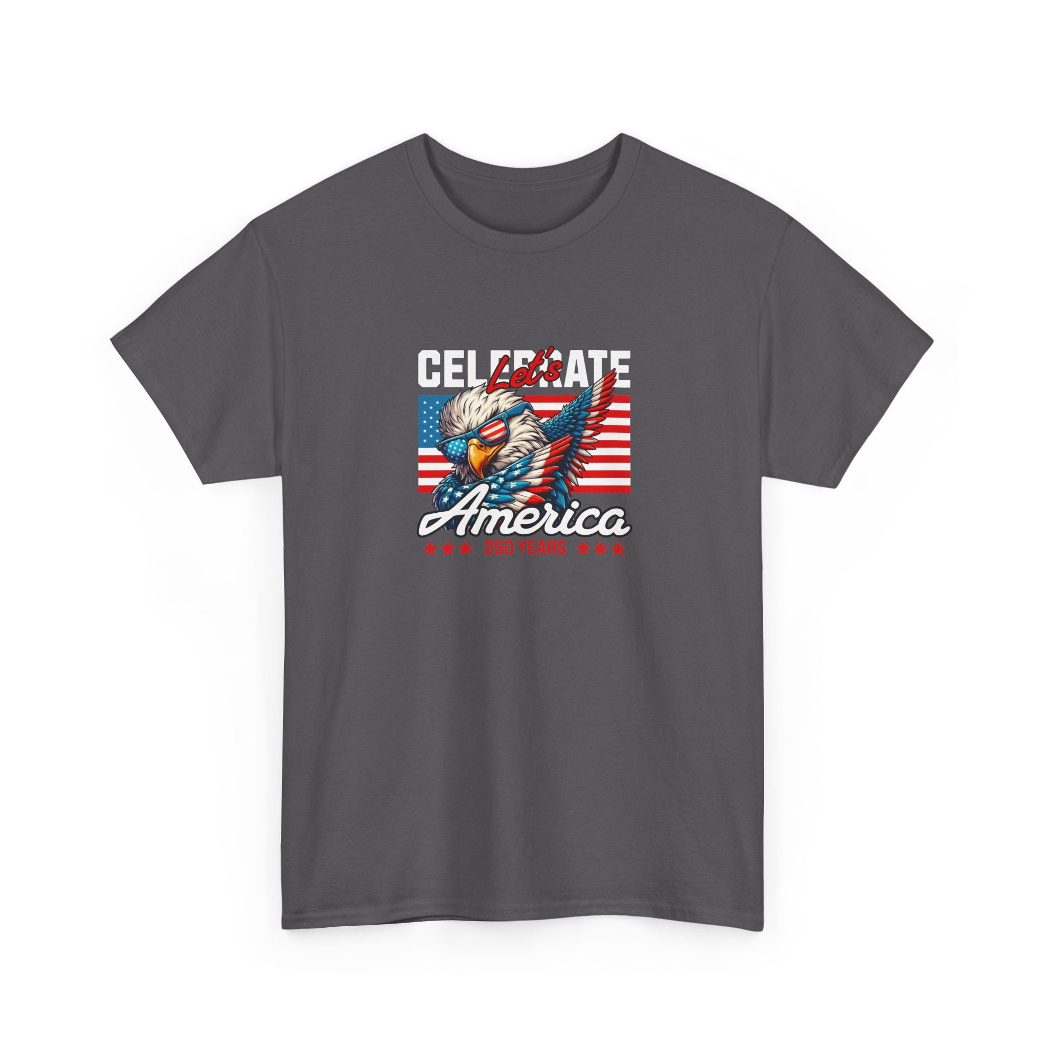 Let's Celebrate America Eagle Sunglasses T-Shirt — American Flag Patriotic Tee