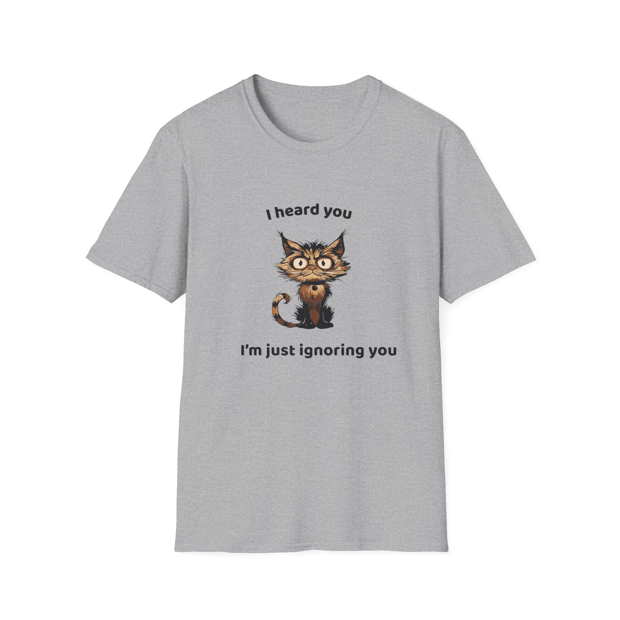 Cat Lover T-Shirt, Funny Saying Tee, Gift for Cat Lovers, Unisex Softstyle Shirt