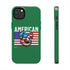 American Dog Flag Tough Phone Case — Patriotic USA Phone Case