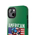 American Dog Flag Tough Phone Case — Patriotic USA Phone Case