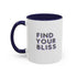 Find Your Bliss Accent Coffee Mug, 11oz