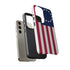 Betsy Ross Flag Tough Phone Case — Patriotic 13-Star American Protective Cover