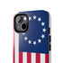 Betsy Ross Flag Tough Phone Case — Vintage 13-Star American Patriotic Cover