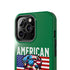 American Dog Flag Tough Phone Case — Patriotic USA Phone Case