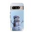 Winter Snowman Phone Case  Fits Samsuns s10-25 & Google Pixel