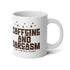 Jumbo Mug, 20oz Caffeine And Sarcasm