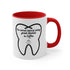 Dentist Coffee Mug, 11oz. - CreativeDesigns2828