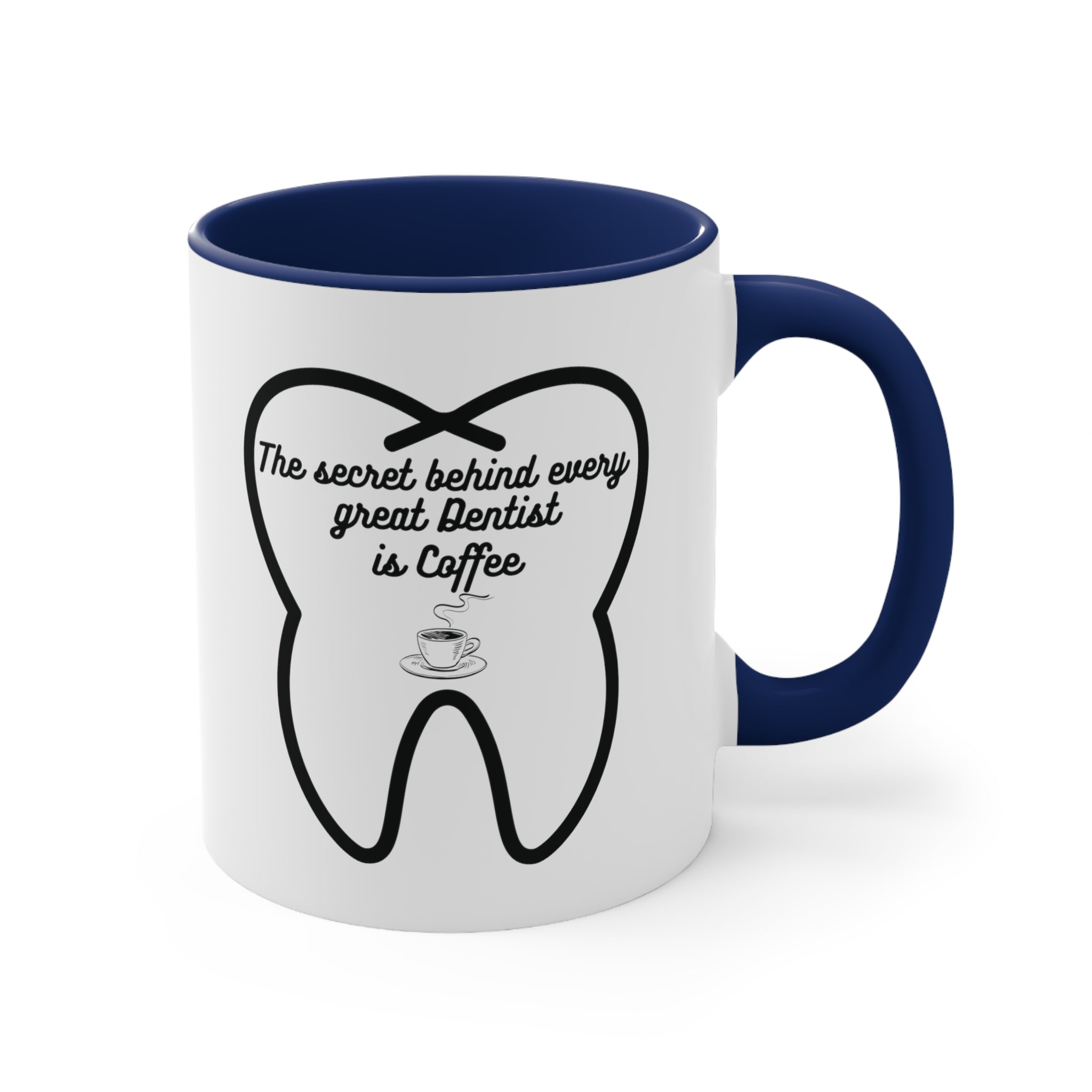 Dentist Coffee Mug, 11oz. - CreativeDesigns2828