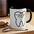 Dentist Coffee Mug, 11oz. - CreativeDesigns2828