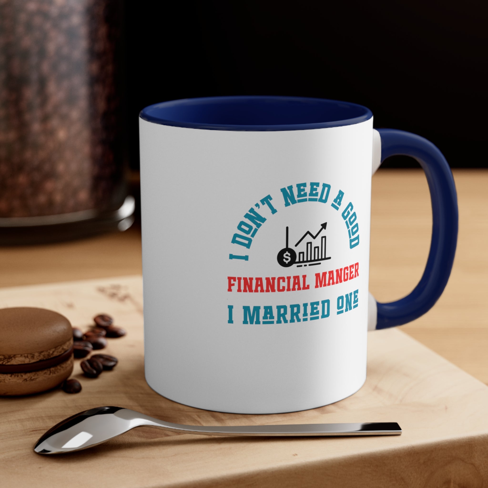 Financial Advisor Coffee Mug, 11oz. spouse of Financial Advisor - CreativeDesigns2828